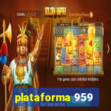 plataforma 959